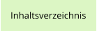 Inhaltsverzeichnis